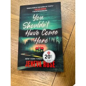 You Shouldnt Have Come Here Jeneva Rose‎ Thriller Book